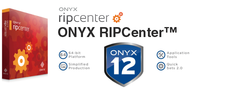 ONYX RIPCenter™